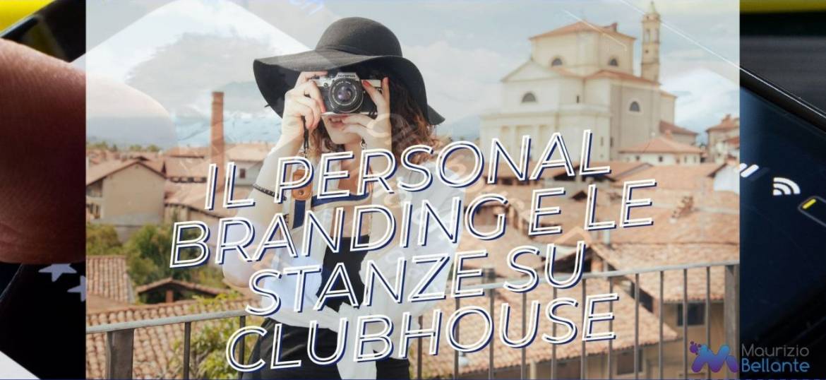 Il personal branding e le stanze su ClubHouse