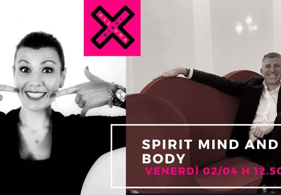 # 9 - SPIRIT MIND AND BODY